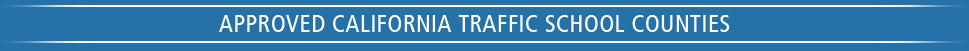 Approved California Traffic School Counties